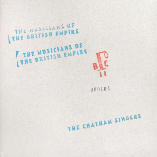 SIGNED - Billy Childish The Musicians of the British Empire / The Chatham Singers (WCR005)